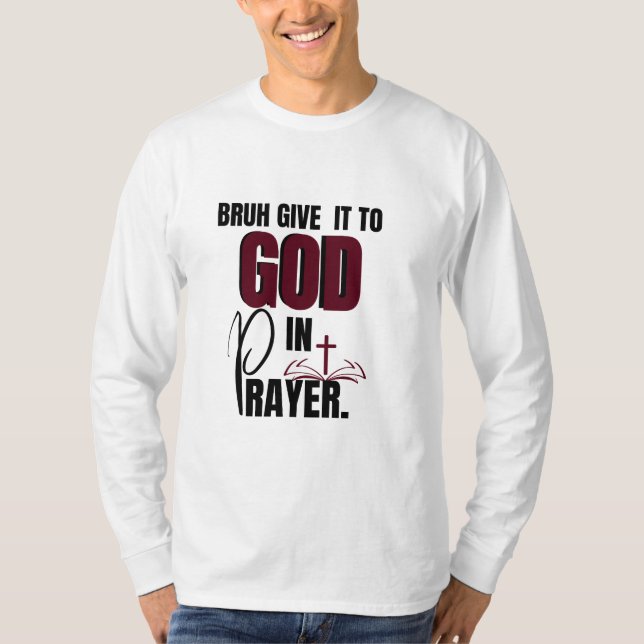 Camiseta Dáselo a Dios, rendimento de la oración (Anverso)