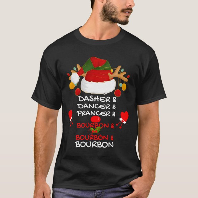 Camiseta Dasher Dancer Prancer &amp; Bourbon Christmas Holi (Anverso)