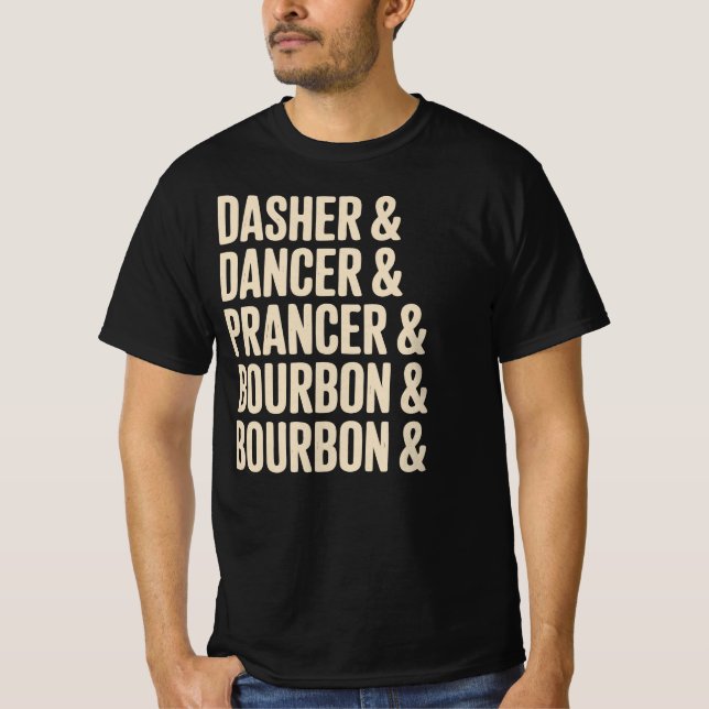 Camiseta Dasher Dancer Prancer & Bourbon Christmas Holiday  (Anverso)
