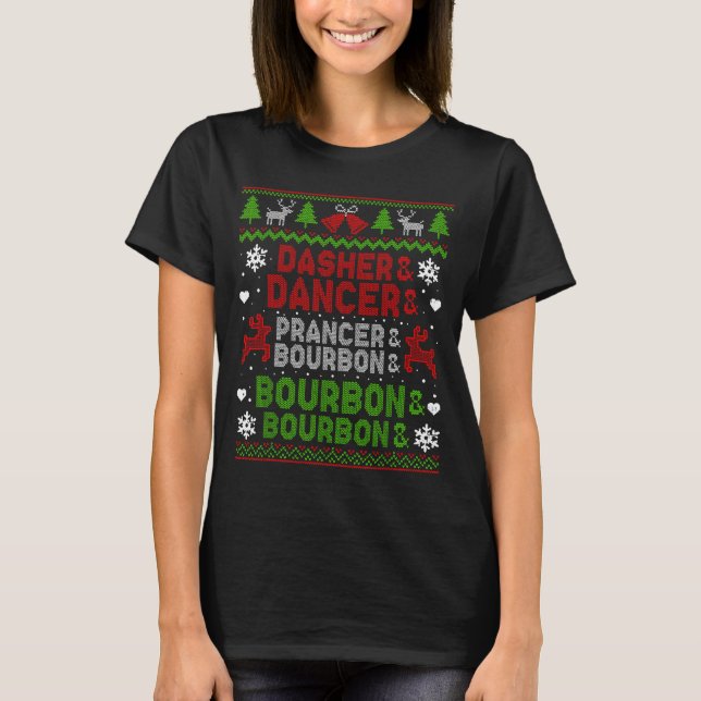 Camiseta Dasher Dancer Prancer Bourbon Ugly Christmas Santa (Anverso)
