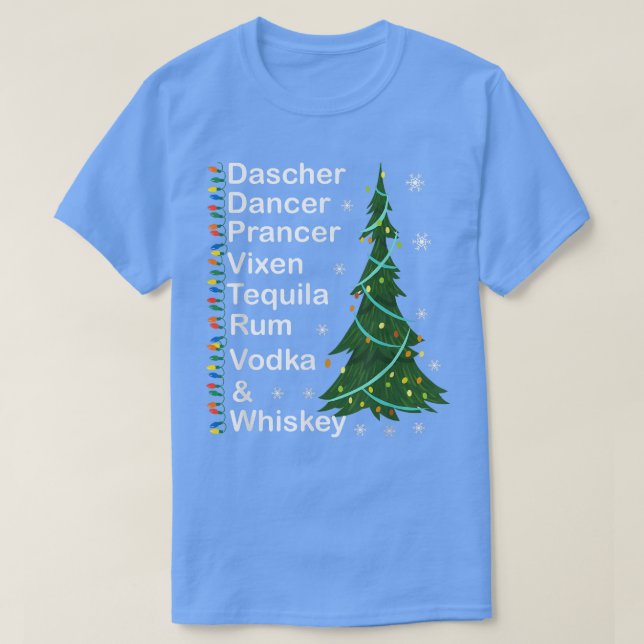 Camiseta Dasher Dancer Prancer Vien Whiskey Vodka Tequila   (Diseño del anverso)