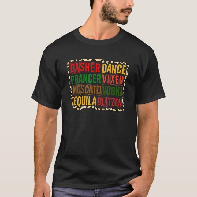 Camiseta Dasher Dancer Prancer Vixen Moscato Vodka Tequila  (Anverso)
