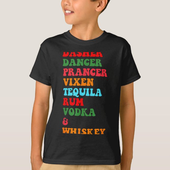 Camiseta Dasher Dancer Prancer Vixen Tequila Ron Vodka Desi (Anverso)