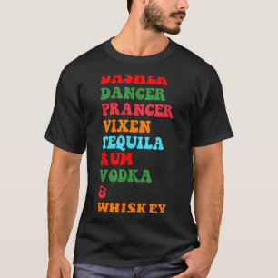 Camiseta Dasher Dancer Prancer Vixen Tequila Ron Vodka Desi