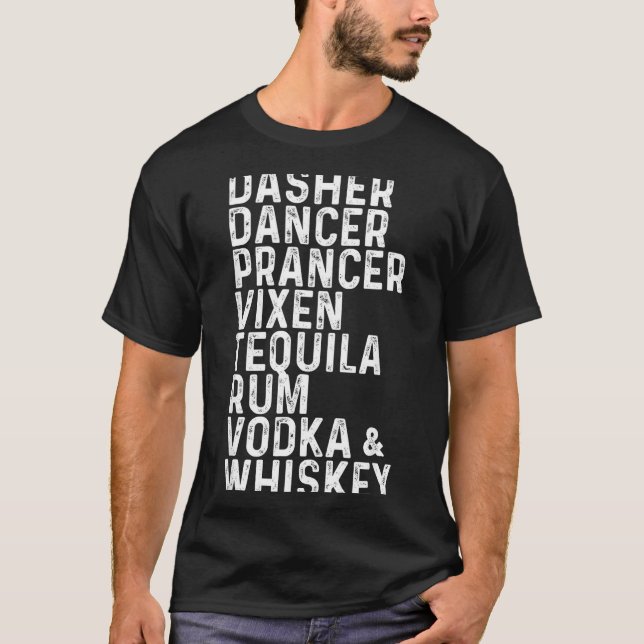 Camiseta Dasher Dancer Prancer Vixen Tequila Ron Vodka Y  (Anverso)