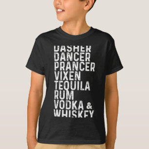 Camiseta Dasher Dancer Prancer Vixen Tequila Ron Vodka Y