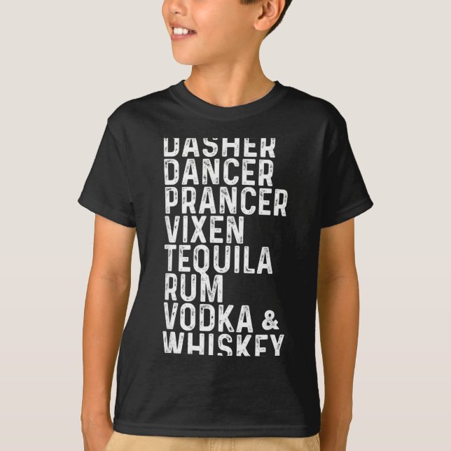 Camiseta Dasher Dancer Prancer Vixen Tequila Rum Vodka And  (Anverso)