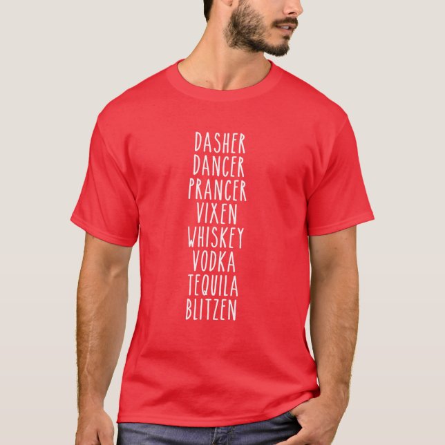 Camiseta Dasher Dancer Prancer Vixen Whiskey Vodka Tequila (Anverso)