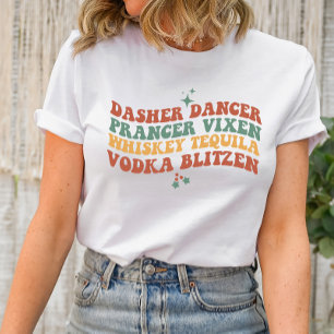 Camiseta Dasher Dancer Prancer Vixon Whiskey Tequila Vodka