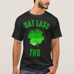 Camiseta Dat Lass Thonny St Patricks Day Hombres Mujeres Gi
