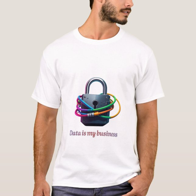 Camiseta Data Is My Business – Cyber Security & Tech Analys (Anverso)