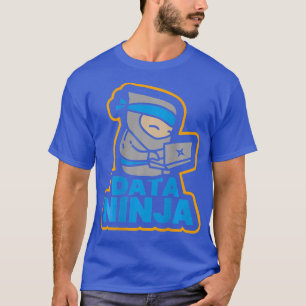 Camiseta Data Ninja BI Base de datos SQL T de pensamiento c