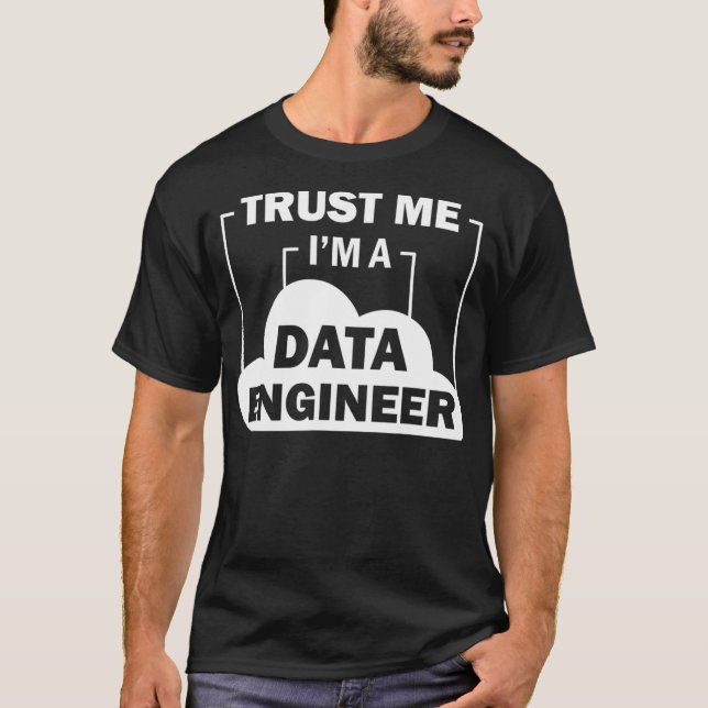 Camiseta Data Science Trust Me a Data Engineer (Anverso)