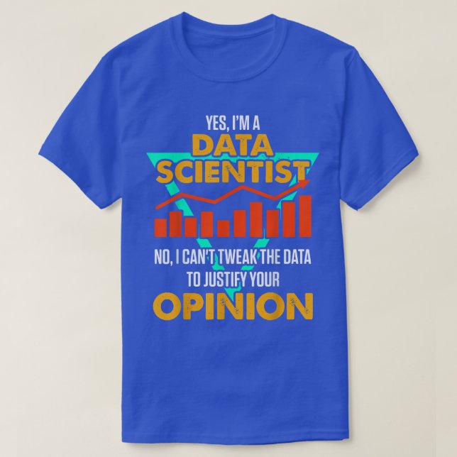 Camiseta Data Scientist Data Science Mining Analyst337 (Diseño del anverso)