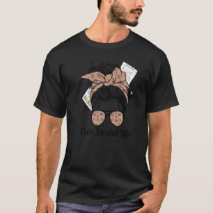 Camiseta Data Scientist Life Data Science Messy Bun Premium