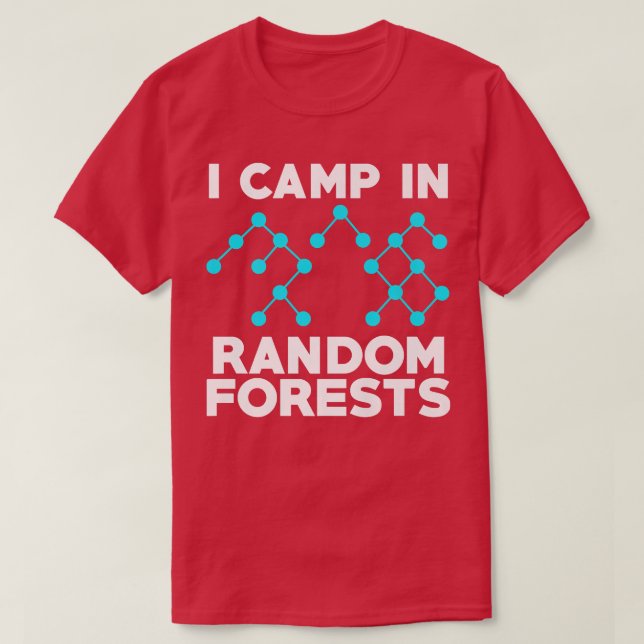 Camiseta Data Scientist Random Forest Data Science Mining A (Diseño del anverso)