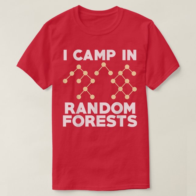 Camiseta Data Scientist Random Forest Data Science Mining A (Diseño del anverso)