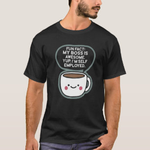 Camiseta Dato Divertido Mi Jefe Es Impresionante Estoy Auto