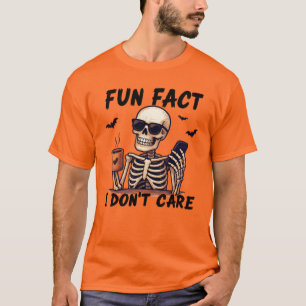 Camiseta Dato divertido, no me importa esqueleto