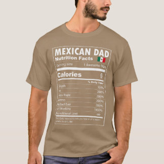 Camiseta Datos Nutricionales de Padre Meicano Orgulloso Pad