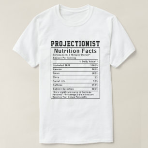 Camiseta Datos Nutricionales Divertidos de Proyeccionista d