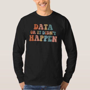Camiseta Datos o no ocurrió el psicólogo escolar