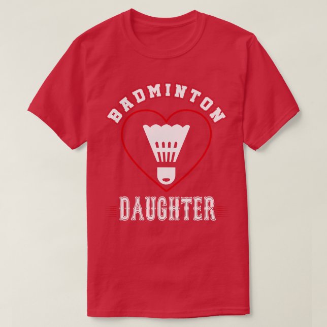 Camiseta Daughter Badminton Team Family Mating Gifts Funn (Diseño del anverso)