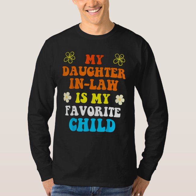 Camiseta Daughter In Law is My Favorite Child Father s Day  (Anverso)
