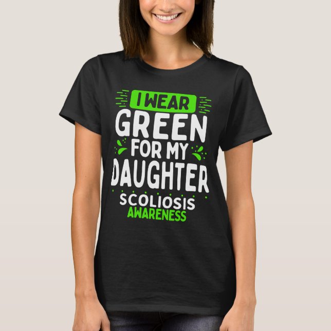 Camiseta Daughter Scoliosis Awareness  Warrior Green Ribbon (Anverso)