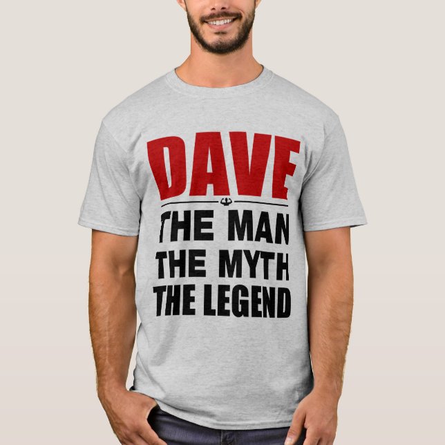 Camiseta Dave el hombre el mito la leyenda (Anverso)