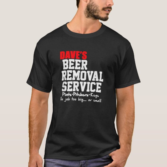 CAMISETA DAVE S BEER REMOVAL SERVIR FUNNY BEBER CERVEZA TE (Anverso)