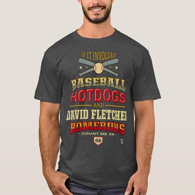 Camiseta David Fletcher Si Implica Hotdogs De Béisbol (Anverso)