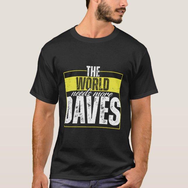 Camiseta David Saying Dave (Anverso)