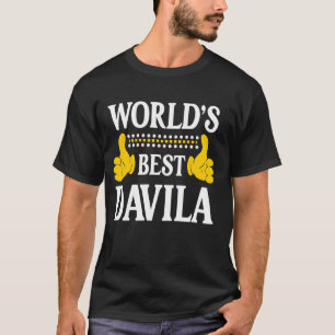 Camiseta Davila Surname Team Apellido mejor del mundo