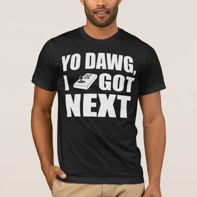 Camiseta Dawg de Yo que conseguí después (Anverso)