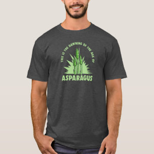 Camiseta Dawning of the Age of Asparagus