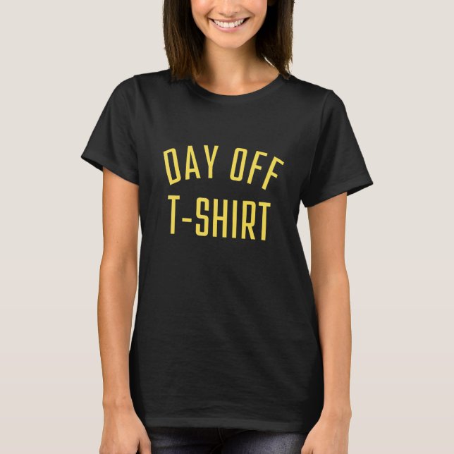 Camiseta Day Off   Relaxing   Yellow Letters Day Off (Anverso)