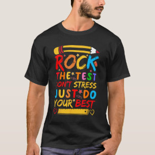 Camiseta Day Rock The Test Funny Teacher Student Testing Ex