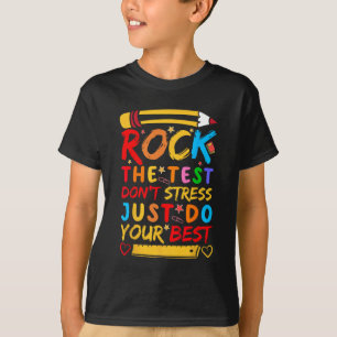 Camiseta Day Rock The Test Funny Teacher Student Testing Ex