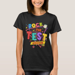 Camiseta Day Rock The Test Motivational Students Teachers
