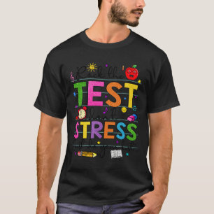 Camiseta Day Rock The Test Teacher Funny Testing Day Studen