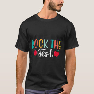 Camiseta Day Rock The Test Teacher Testing Day 1