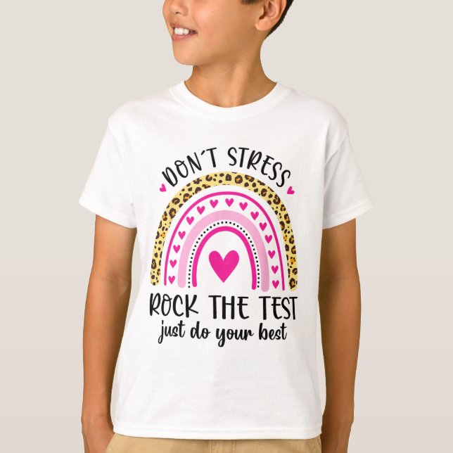 Camiseta Day Rock The Test Teacher Testing Day Rainbow Teac (Anverso)