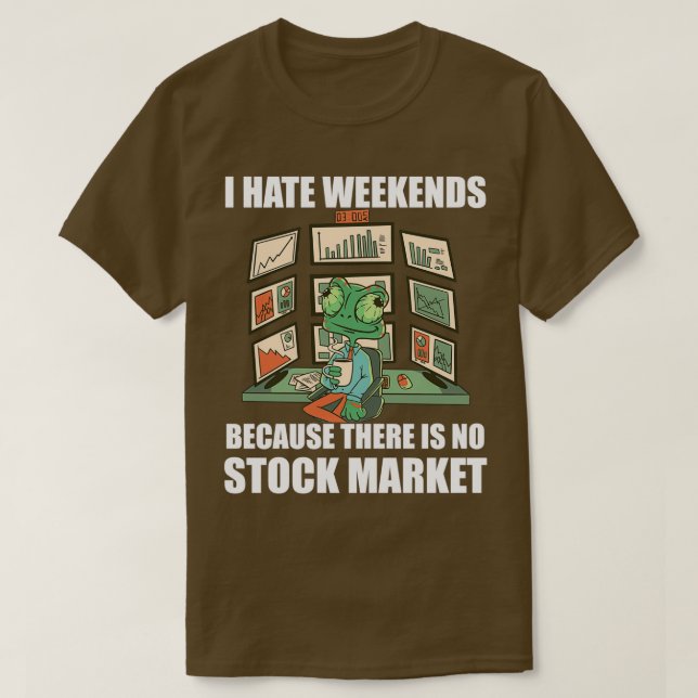Camiseta Day Trading I Hate Weekends 3 (Diseño del anverso)