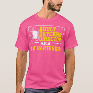 CAMISETA DAYCARE ADULTO, CONOCIDA COMO EL TIPO BARTENDER