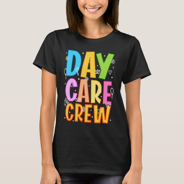 Camiseta Daycare Crew Daycare Provider Daycare Teacher Pres (Anverso)
