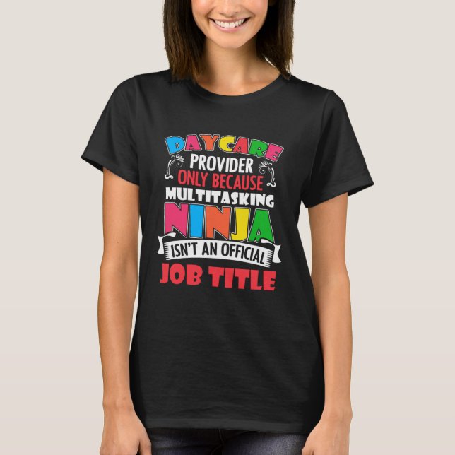 Camiseta Daycare Provider Only Daycare Worker Daycare Teach (Anverso)