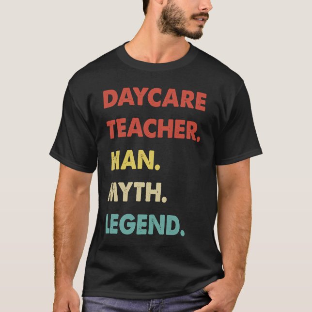 Camiseta Daycare Teacher Man Myth Legend  1 (Anverso)