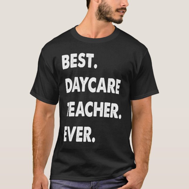 Camiseta Daycare Teacher Profession Best Daycare Teacher Ev (Anverso)