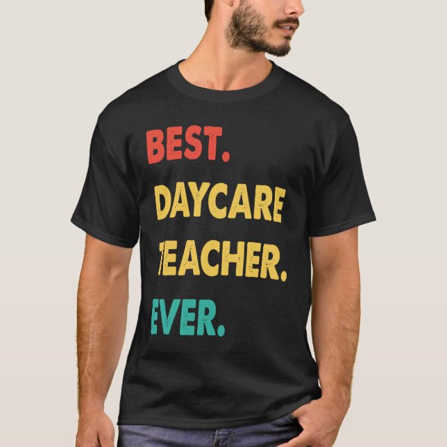 Camiseta Daycare Teacher Retro Best Daycare Teacher Ever (Anverso)